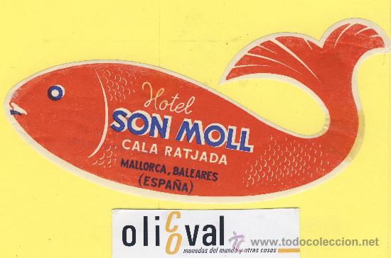 Etiquetas antiguas: ETIQUETA HOTEL- baleares -hotel son moll cala ratjada mallorca -troquel - 150 mm-