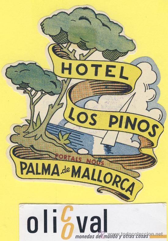 Etiquetas antiguas: ETIQUETA  HOTEL- baleares -hotel  los pinos -portals nous  -palma mallorca -troquel- 110  mm-