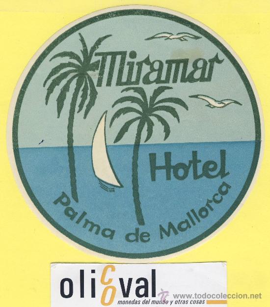 Etiquetas antiguas: ETIQUETA HOTEL- baleares -hotel miramar -palma mallorca -troquel- 112 mm-