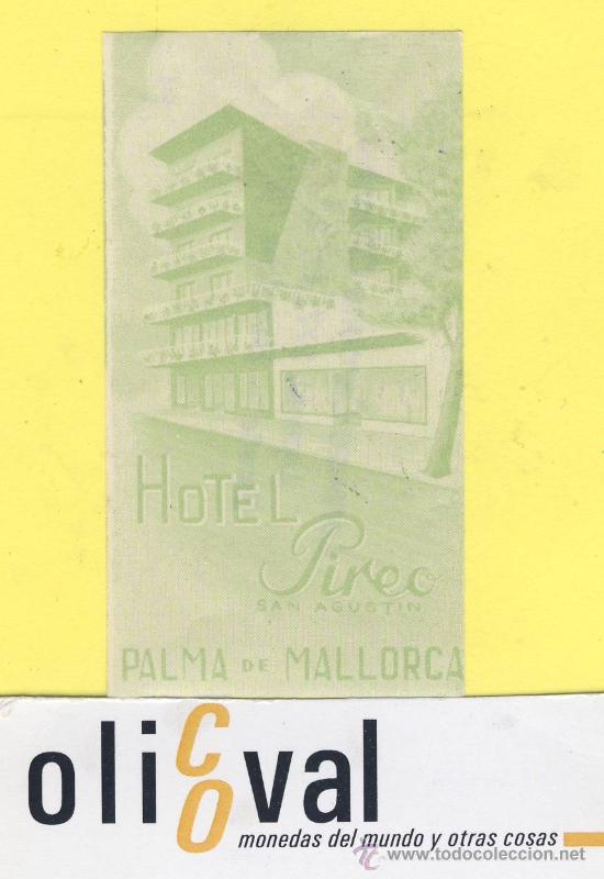 Etiquetas antiguas: ETIQUETA  HOTEL- baleares -hotel  pirec  - palma de  mallorca -troquel- 80 mm-