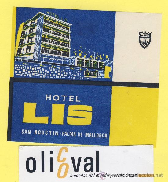 Etiquetas antiguas: ETIQUETA HOTEL- baleares -hotel lis - san agustin.palma de mallorca -88 x 78 mm-