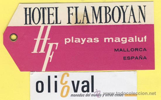 Etiquetas antiguas: ETIQUETA HOTEL- baleares -hotel flamboyan - playas magaluf -troquel .- mallorca -110 x 50 mm-