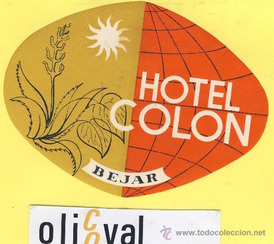 Etiquetas antiguas: ETIQUETA HOTEL- salamanca -hotel colon - bejar -- troquel 110 mm-