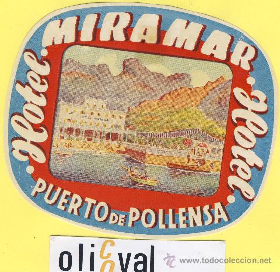 Etiquetas antiguas: ETIQUETA HOTEL- baleares -hotel miramar - palma de mallorca-puerto de poll ensa troquel 120 mm-