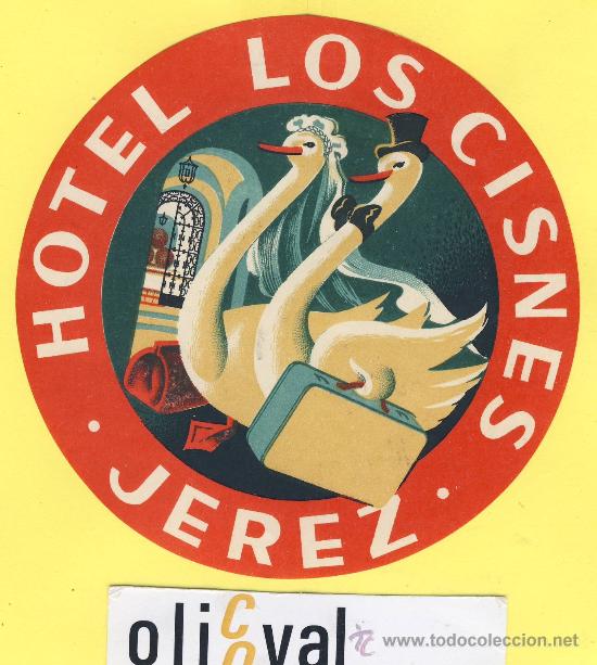 Etiquetas antiguas: ETIQUETA HOTEL- cadiz -hotel los cisnes - jerez- troquel 110 mm-