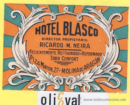 Etiquetas antiguas: ETIQUETA HOTEL- zaragoza -hotel blasco- -balneario-molina de aragon- 135 x 95 mm