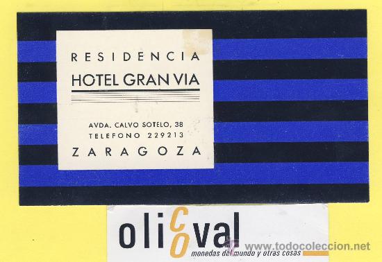 Etiquetas antiguas: ETIQUETA  HOTEL- Zaragoza -hotel  gran via 125 x 68-zaragoza -