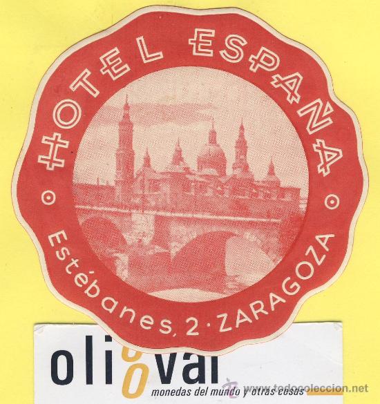 Etiquetas antiguas: ETIQUETA  HOTEL- Zaragoza -hotel espa&ntilde;a       -zaragoza  troquel -90 mm