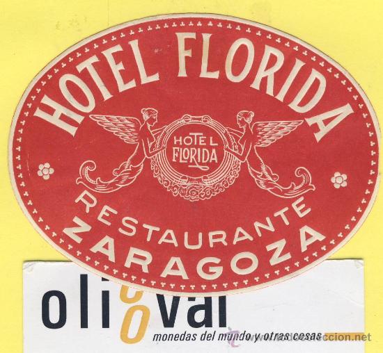 Etiquetas antiguas: ETIQUETA  HOTEL- Zaragoza -hotel florida -roja       -zaragoza  troquel -85 mm