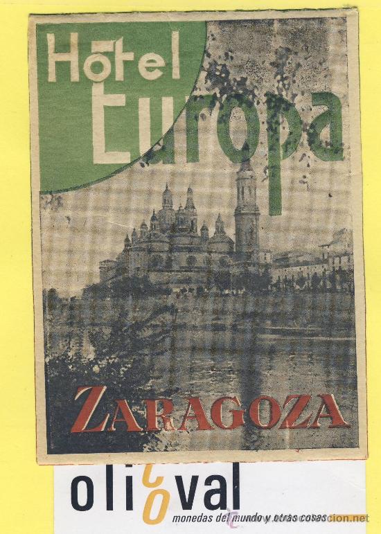 Etiquetas antiguas: ETIQUETA  HOTEL- zaragoza  hotel europa   -zaragoza-  110 x   82  mm