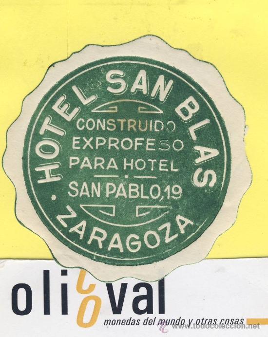 Etiquetas antiguas: ETIQUETA  HOTEL- zaragoza  hotel san blas  -zaragoza-  65 mm