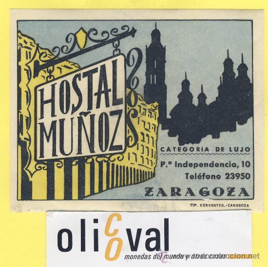 Etiquetas antiguas: ETIQUETA  HOTEL- zaragoza  - hostal mu&ntilde;oz -95 x 76 .-zaragoza-
