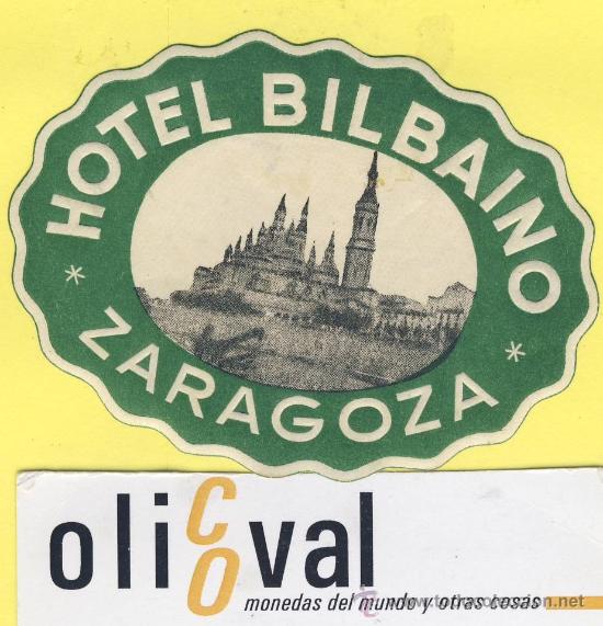 Etiquetas antiguas: ETIQUETA  HOTEL- zaragoza  - hotel bilbaino - metalizada  .-zaragoza-80 mm