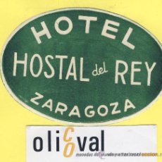 Etiquetas antiguas: ETIQUETA HOTEL- ZARAGOZA - HOTEL HOSTAL DEL REY - .-ZARAGOZA-100 MM. Lote 31141838