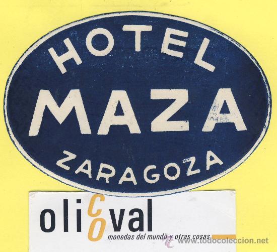 Etiquetas antiguas: ETIQUETA  HOTEL- zaragoza  - hotel maza    - .-zaragoza- 100 mm