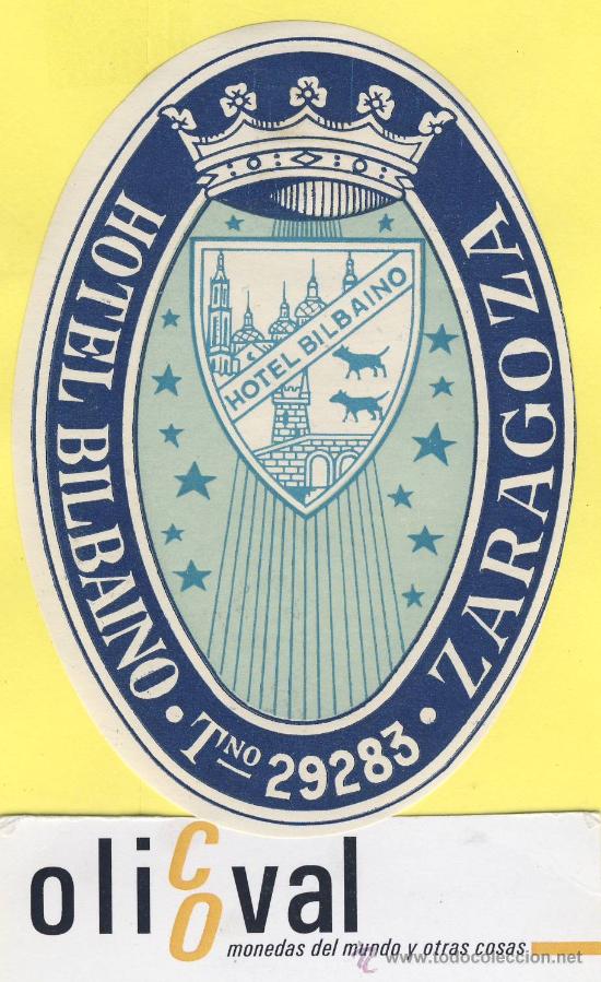 Etiquetas antiguas: ETIQUETA  HOTEL- zaragoza  - hotel bilbaino    -ilustracion  - .-zaragoza- 105 mm  azul