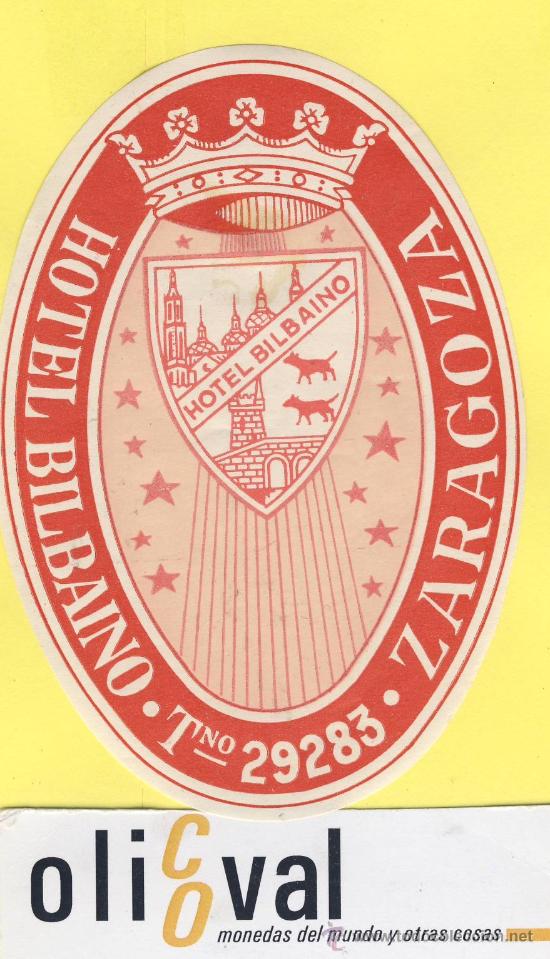 Etiquetas antiguas: ETIQUETA HOTEL- zaragoza - hotel bilbaino -ilustracion - .-zaragoza- 105 mm rojo