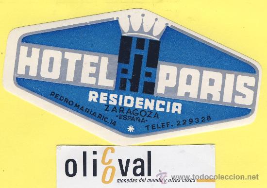 Etiquetas antiguas: ETIQUETA HOTEL- zaragoza - hotel residencia paris plata celeste -zaragoza -125 mm