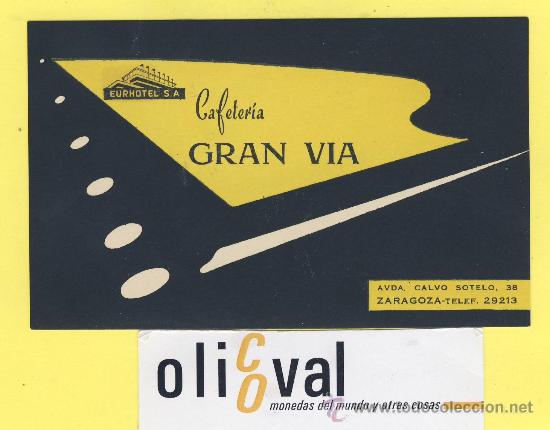 Etiquetas antiguas: ETIQUETA HOTEL- zaragoza - hotel gran via cafeter&iacute;a 8 (Tarjeta ) -zaragoza -118 x 72mm