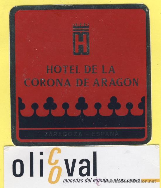 Etiquetas antiguas: ETIQUETA  HOTEL- zaragoza  - hotel  de la corona de aragon-zaragoza -70 x 70 mm