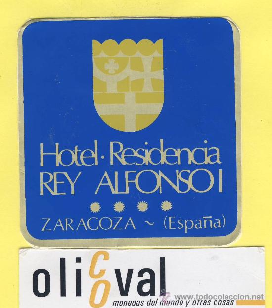 Etiquetas antiguas: ETIQUETA  HOTEL- zaragoza  - hotel  residencia rey alfonso I -70 x 70 mm