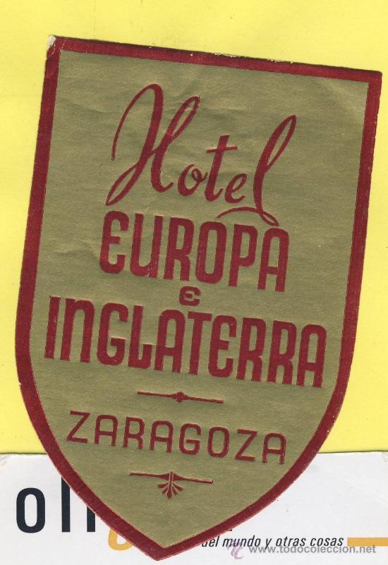 Etiquetas antiguas: ETIQUETA  HOTEL- zaragoza  - hotel  europa e inglaterra  zaragoza  dorada-verde  -110 x 65 mm