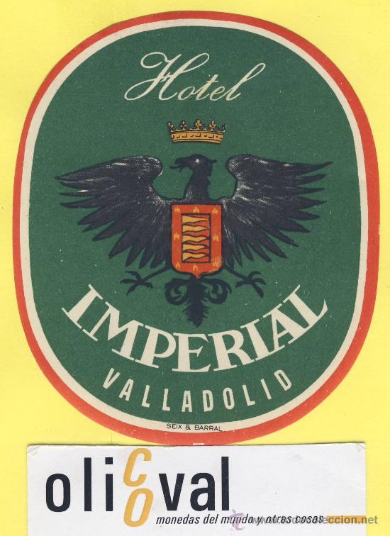 Etiquetas antiguas: ETIQUETA HOTEL- Valladolid - hotel imperial - valladolid - troquel -100 mm