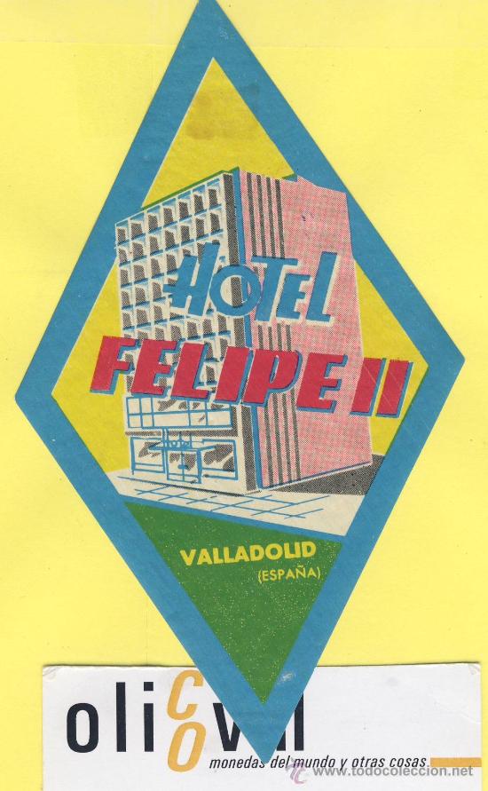 Etiquetas antiguas: ETIQUETA  HOTEL- Valladolid   - hotel  Felipe II -  valladolid - Brillo -  troquel -130 mm
