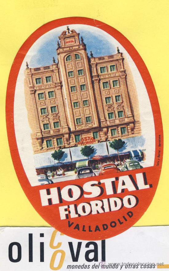 Etiquetas antiguas: ETIQUETA HOTEL- Valladolid - hostal florido - valladolid - oval