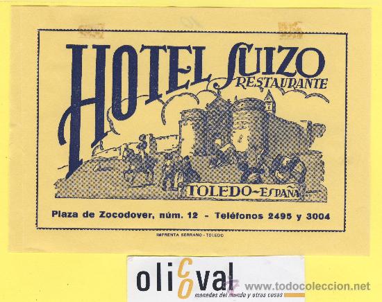 Etiquetas antiguas: ETIQUETA HOTEL- Toledo - hotel suizo - toledo - 156 mm -