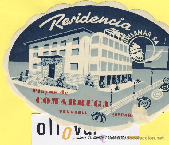 Etiquetas antiguas: ETIQUETA HOTEL- TARRAGONA residencia brisamar- comarruga - 135mm defectuosa