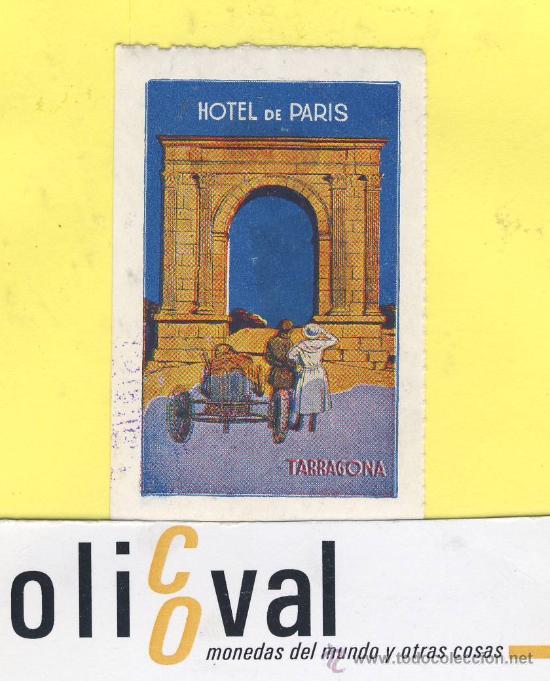 Etiquetas antiguas: ETIQUETA HOTEL- TARRAGONA - hotel paris - tarragona - -40 x 61 mm