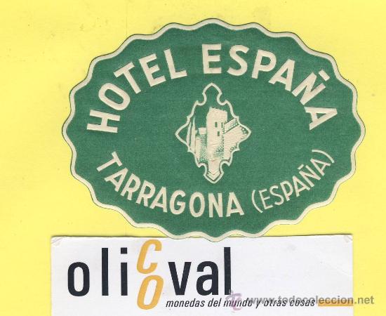 Etiquetas antiguas: ETIQUETA HOTEL- TARRAGONA - hotel espa&ntilde;a - tarragona -80-mm