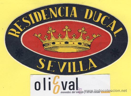 Etiquetas antiguas: ETIQUETA  HOTEL- Sevilla   - hotel  residencia ducal - sevilla  120 mm