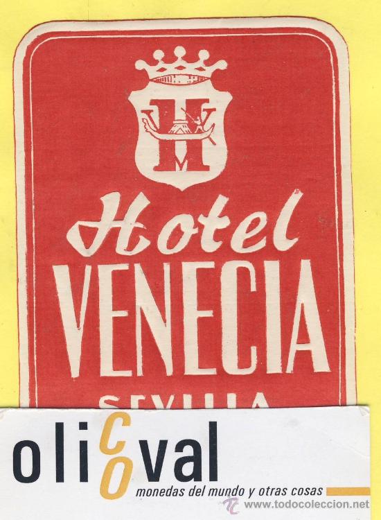 Etiquetas antiguas: ETIQUETA  HOTEL- Sevilla   - hotel venecia    - sevilla  90 mm