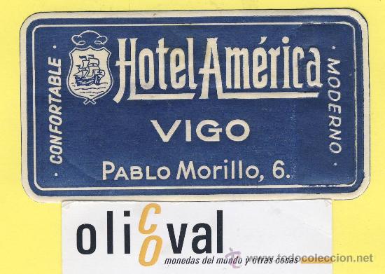 Etiquetas antiguas: ETIQUETA  HOTEL-Pontevedra - Hotel america  - vigo  - Troquel 100x 55  mm