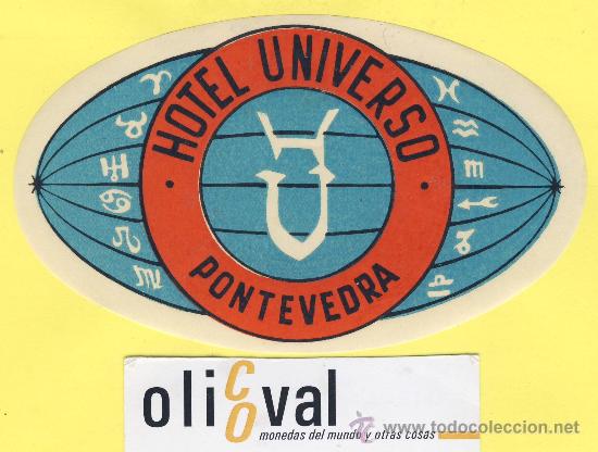 Etiquetas antiguas: ETIQUETA HOTEL-Pontevedra - hotel universo -pontevedra - troquel 125 mm