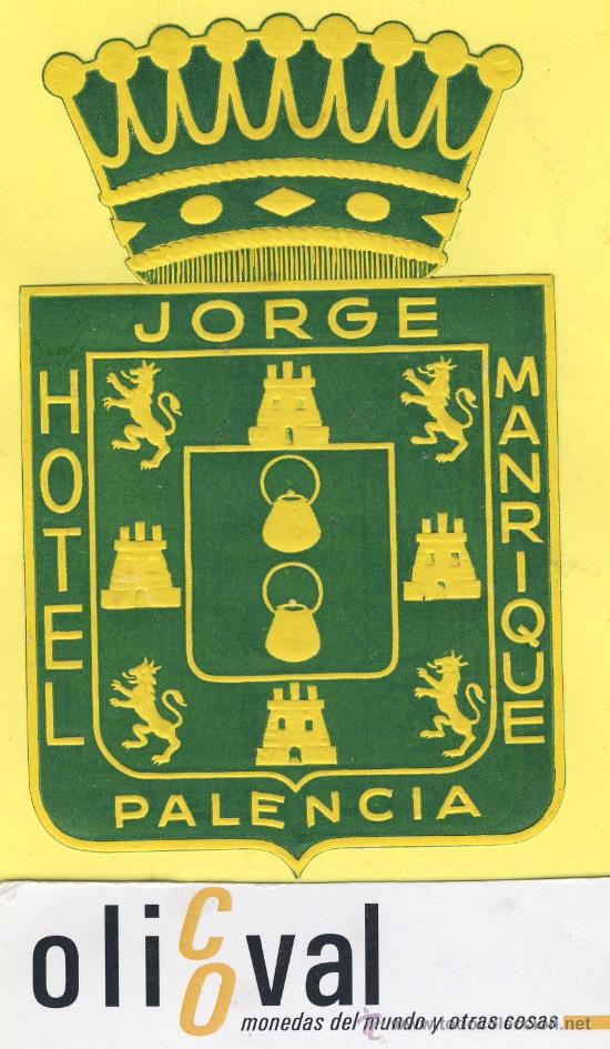 Etiquetas antiguas: ETIQUETA  HOTEL-PALENCIA  -  hotel jorge manrique  - Palencia - troquel 105  mm