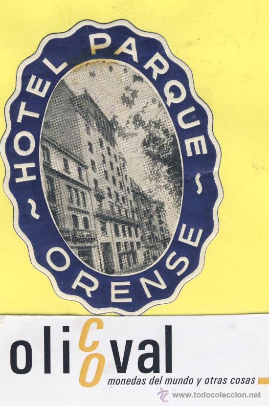 Etiquetas antiguas: ETIQUETA  HOTEL-ORENSE- Hotel Parque - Orense-troquel  55 x 72 mm