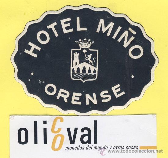 Etiquetas antiguas: ETIQUETA  HOTEL-ORENSE- Hotel mi&ntilde;o - Orense-troquel  55 x 72 mm