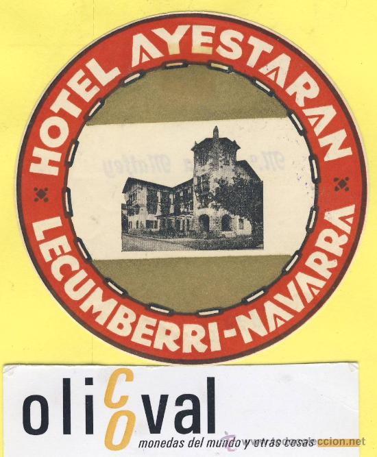 Etiquetas antiguas: ETIQUETA HOTEL-Navarra - Hotel ayestaran - lecumberri -Navarra-76 mm-