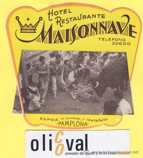 Etiquetas antiguas: ETIQUETA HOTEL-Navarra - Hotel MAISONAVE- PAMPLONA-Navarra-76 mm-
