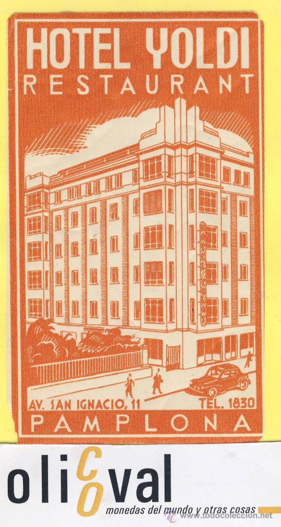 Etiquetas antiguas: ETIQUETA HOTEl-YOLDI PANPLONA -NAVARRA-110 x 66 mm-
