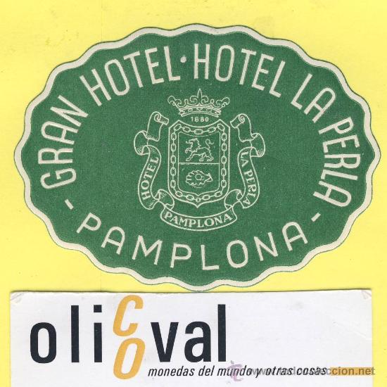 Etiquetas antiguas: ETIQUETA  HOTEL-Navarra - gran hotel  la perla - pamplona  -Navarra-75  mm-
