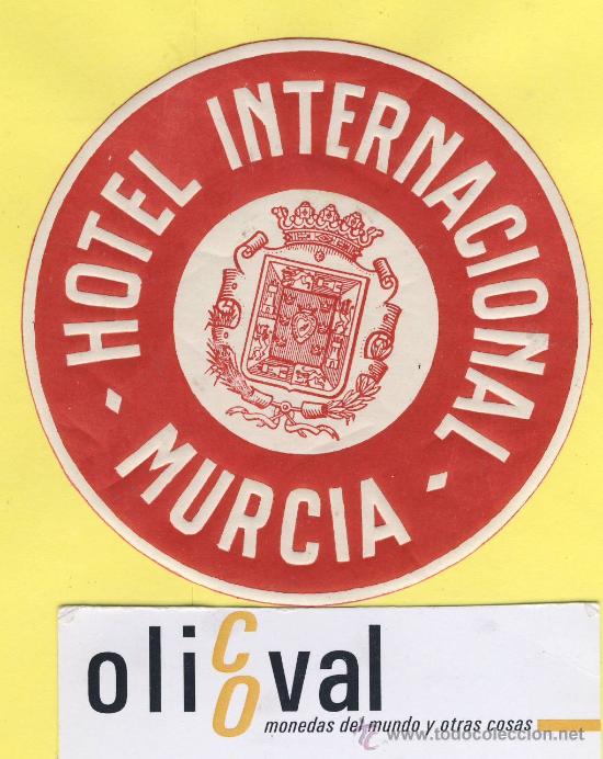 Etiquetas antiguas: ETIQUETA  HOTEL-Murcia - hotel Internaconal  - Murcia - troquel  80   mm-