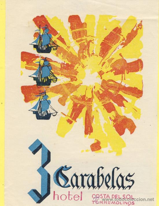 Etiquetas antiguas: ETIQUETA  HOTEL-Malaga-hotel 3 carabelas-torremolinos -malaga- 108 x 155mm-