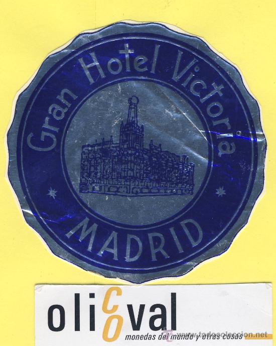 Etiquetas antiguas: ETIQUETA  HOTEL-Madrid  - gran hotel  victoria    - Madrid- metalizada  plata -  90 mm
