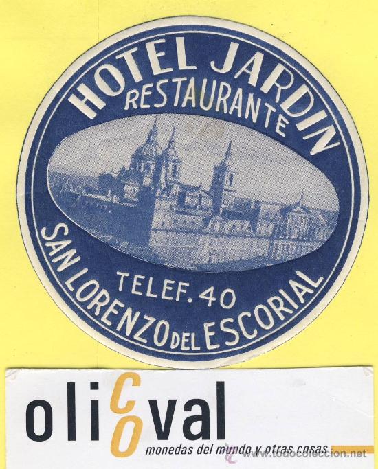 Etiquetas antiguas: ETIQUETA  HOTEL-Madrid  - hotel jardin  - san lorenzo del escorial    - Madrid-  75  mm-