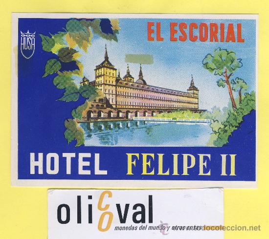 Etiquetas antiguas: ETIQUETA  HOTEL-Madrid  - hotel Felipe II  -el escorial  - Madrid-115 x 75 mm- husa