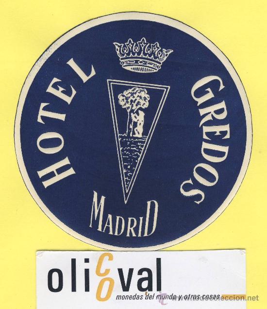 Etiquetas antiguas: ETIQUETA  HOTEL-Madrid  - hotel  gredos  - azul  - Madrid- 90 mm-